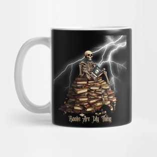 Bookworm Skeleton - Books Are My Thing! Halloween Gift For Book Lovers Mug
